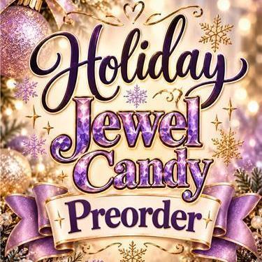 HOLIDAY JEWEL CANDY!